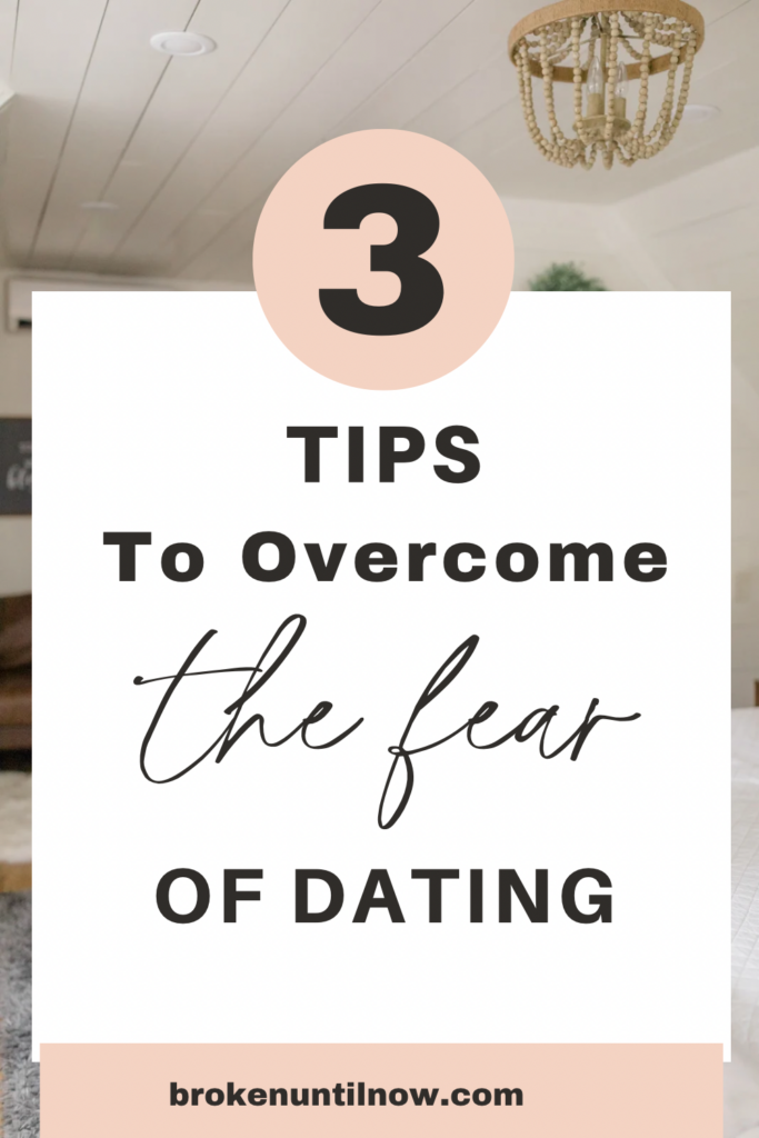 Tips to overcome fear of dating