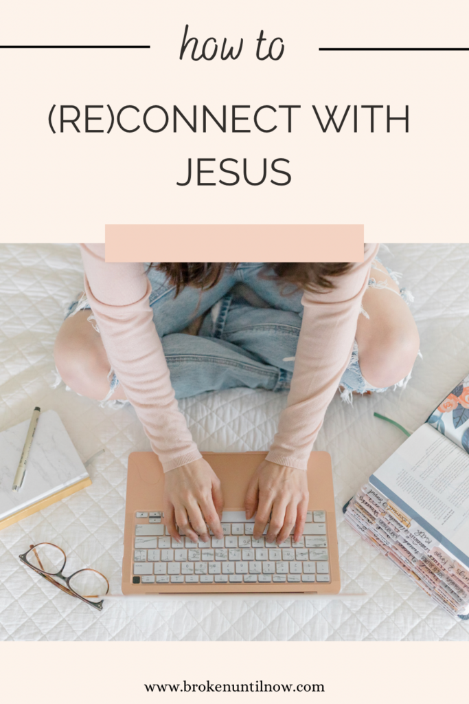 How To (Re)Connect With Jesus